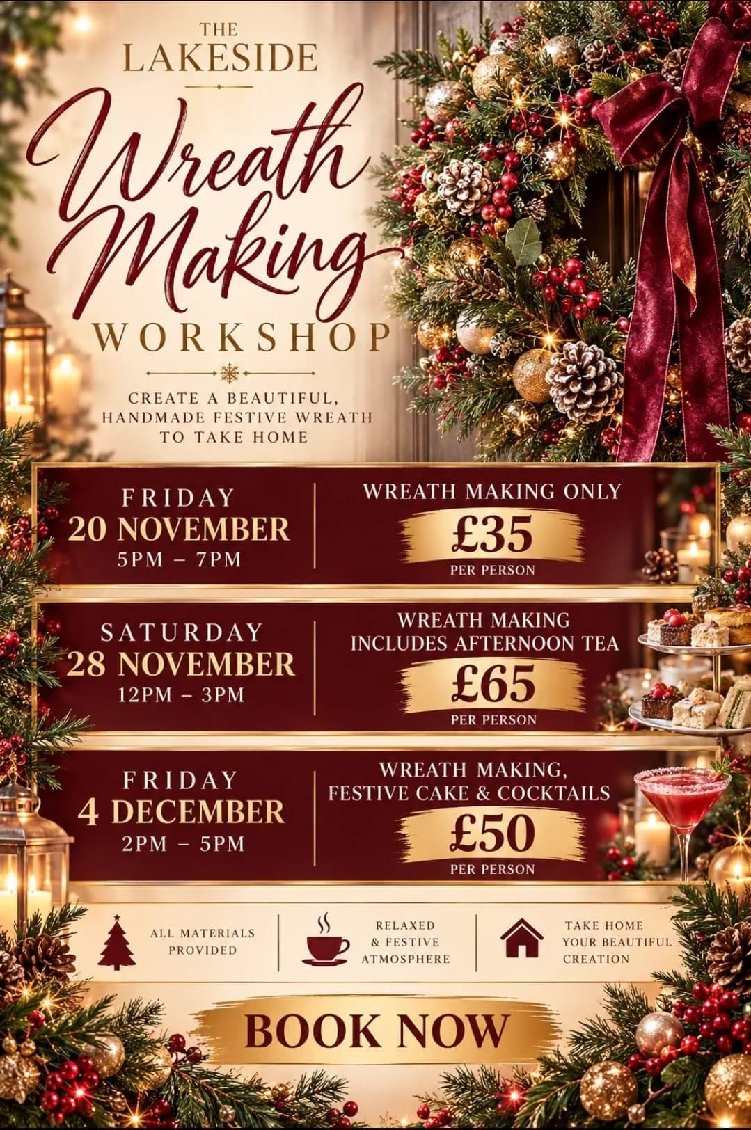 Wreath Making Workshop poster: Friday 20 November 5pm to 7pm, wreath making only at £35 per person; Saturday 28 November 12pm to 3pm, including afternoon tea at £65 per person; Friday 4 December 2pm to 5pm, with festive cake and cocktails at £50 per person. All materials provided