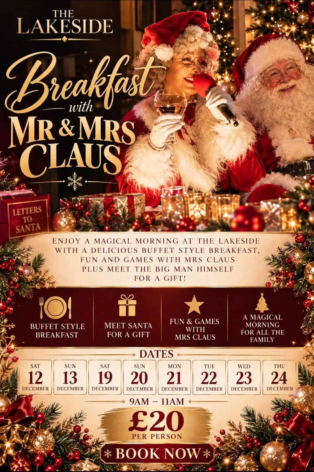 Breakfast with Mr & Mrs Claus poster at The Lakeside, with Mrs Claus singing beside a smiling Santa: a buffet style breakfast, meet Santa for a gift, fun and games with Mrs Claus. Dates 12, 13 and 19 to 24 December, 9am to 11am, £20 per person