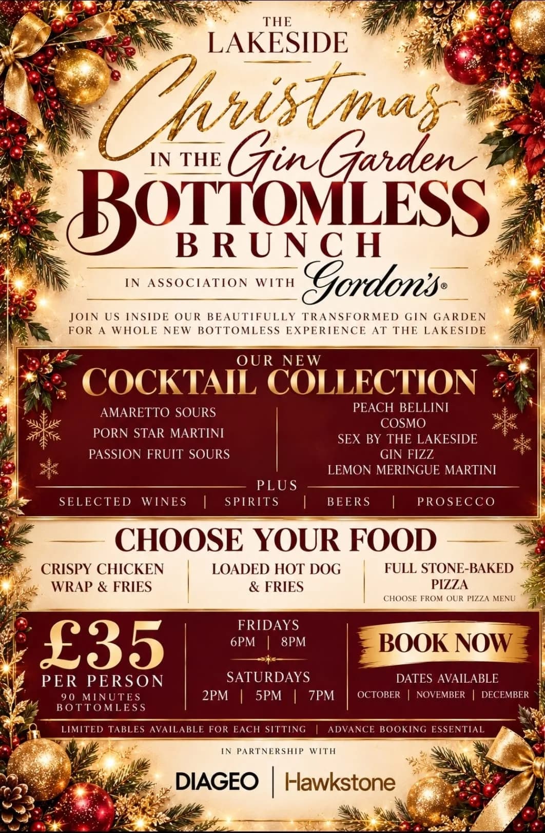 Christmas in the Gin Garden Bottomless Brunch poster, in association with Gordon's: a new cocktail collection, a choice of food, £35 per person for 90 minutes bottomless, Fridays 6pm and 8pm and Saturdays 2pm, 5pm and 7pm, framed with festive baubles and berries